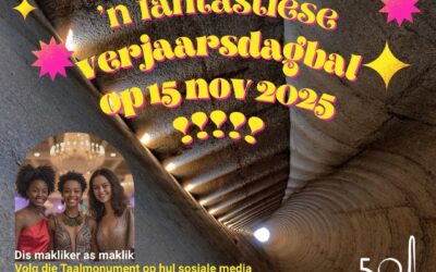 Wen kaartjies vir Taalmonument se bal!